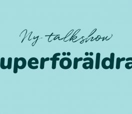 Jobbex Omsorg | NPF-talkshow – Superföräldrar